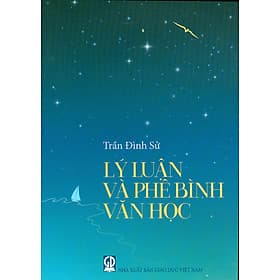 Lý Luận Và Phê Bình Văn Học (Những vấn đề và quan niệm hiện đại) - Công Ty Cổ Phần Sách Đại Học - Dạy Nghề