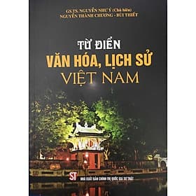 Từ Diển Văn Hoá, Lịch Sử Việt Nam - NXB Chính Trị Quốc Gia