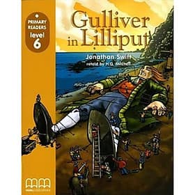MM Publications: Truyện luyện đọc tiếng Anh theo trình độ - Gulliver In Lilliput (Without Cd-Rom) - British Edition - ED