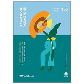 Big Data Analyst - Vén Màn Hậu Trường Của Những Bước Chân 4.0 - Kim Ân