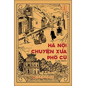 Sách Hà Nội Chuyện Xưa Phố Cũ - Trí