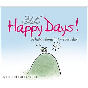 365 Happy Days: A Happy Thought For Every Day (365 Great Days)