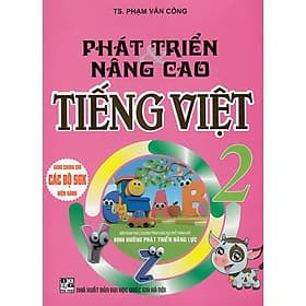 Phát Triển Và Nâng Cao Tiếng Việt 2 ( Theo Chương Trình Giáo Dục Phổ Thông Mới ) - Nha Nha