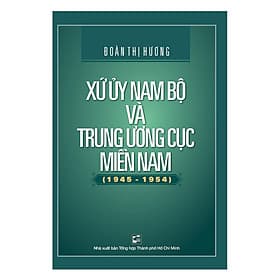 Xứ Ủy Nam Bộ Và Trung Ương Cục Miền Nam (1945 - 1954)