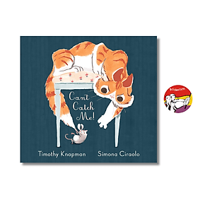 Can't Catch Me! by Timothy Knapman | English Children's Picture Book | Sách bìa cứng - 