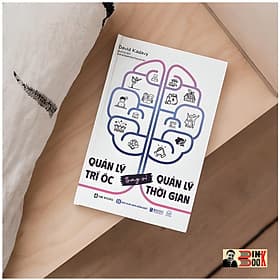 QUẢN LÝ TRÍ ÓC THAY VÌ QUẢN LÝ THỜI GIAN – David Kadavy – Quế Chi dịch – Bizbooks – NXB Hồng Đức (Bìa mềm) - David Spencer