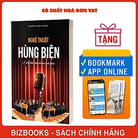 Sách Nghệ Thuật Hùng Biện: Cách Thức Làm Chủ Mọi Sân Khấu - Hú