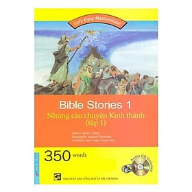 Bible Stories - Những Câu Chuyện Kinh Thánh - Tập 1 - Chuyện