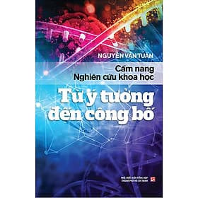 Sách Cẩm Nang Nghiên Cứu Khoa Học Từ Ý Tưởng Đến Công Bố - Khoa
