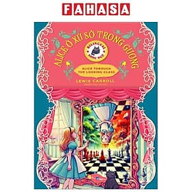 Alice Ở Xứ Sở Trong Gương - Song Ngữ - Song Giang
