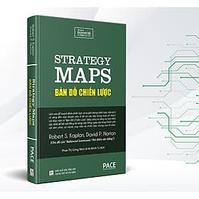 Sách Bản Đồ Chiến Lược (Strategy Maps) - Robert S. Kaplan, David P. Norton - PACE Books - David Norton