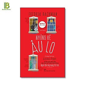 Những Kẻ Âu Lo - Fredrik Backman - Hoàng Anh dịch - 