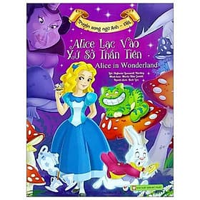 Sách Alice Lạc Vào Xứ Sở Thần Tiên (Song Ngữ Anh - Việt) - Việt An
