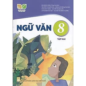 Sách Giáo Khoa - Ngữ Văn 8 Tập 2 - Kết Nối Tri Thức Với Cuộc Sống - GD - Tri Thức