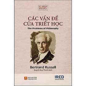 Sách Các Vấn Đề Của Triết Học (The Problems Of Philosophy)(Tái Bản) - Bertrand Russell