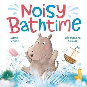 Truyện tranh tiếng anh cho bé 3+ Noisy Bathtime - 