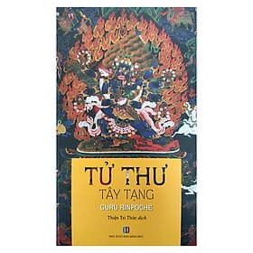 Tử Thư Tây Tạng - Quyển Kinh Thư Kinh Điển của Phật giáo Tây Tạng - G