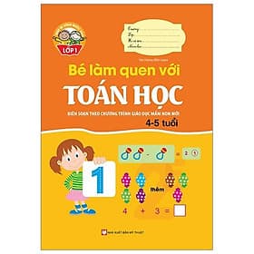 Giúp Bé Vững Bước Vào Lớp 1 - Bé Làm Quen Với Toán Học (4-5 Tuổi) - Lâm Tú