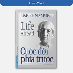 Sách Cuộc Đời Phía Trước - J. Krishnamurti - 