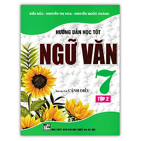 Hướng dẫn học tốt Ngữ Văn 7 - Tập 2 ( Cánh diều )