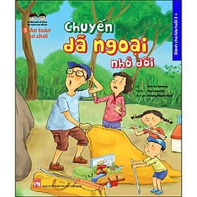Sách An Toàn Vui Chơi: Chuyến Dã Ngoại Nhớ Đời - Nam Việt