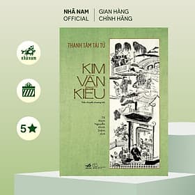 Kim Vân Kiều (Thanh Tâm Tài Tử) (Nhã Nam Official) - Kim