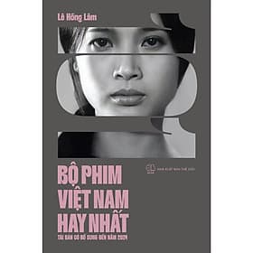 101 BỘ PHIM VIỆT NAM HAY NHẤT - Lê Hồng Lâm (bìa mềm) - Tri Thức