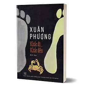 Khắc Đi Khắc Đến (Hồi ký Xuân Phượng) - Di Di