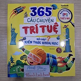 365 câu chuyện trí tuệ - Hỏi đáp kiến thức khoa học