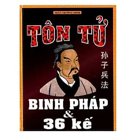 Tôn Tử binh pháp & 36 kế - Nha Nha