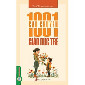 1001 Câu Chuyện Giáo Dục Trẻ Em