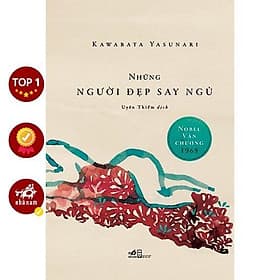 Những người đẹp say ngủ (Kawabata Yasunari) (Bìa cứng) - Bản Quyền - Nhã Nam