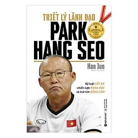 Sách Triết Lý Lãnh Đạo Park Hang Seo - 