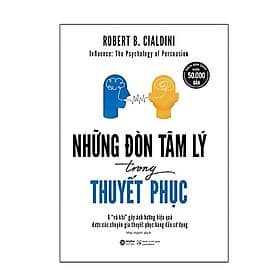 Sách Những Đòn Tâm Lý Trong Thuyết Phục - Robert B. Cialdini