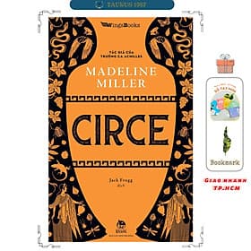 CIRCE - Madeline Miller (Tác giả của Trường ca Achilles) - Kim Hyojin
