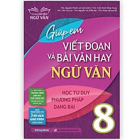 Sách Giúp em viết đoạn và bài văn hay Ngữ Văn 8 - Văn