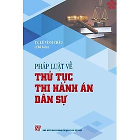 Pháp luật về thủ tục thi hành án dân sự