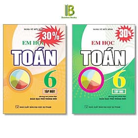 Em Học Toán Lớp 6 - Dùng Chung Cho Các Bộ SGK Hiện Hành - Vũ Hữu Bình - Hồng Ân - Bình