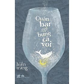 Sách Quán bar trong bụng cá voi - Nhã Nam