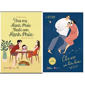 Combo Cha Mẹ Vô Điều Kiện+Cha Mẹ Hạnh Phúc Nuôi Con Hạnh Phúc - Hạ