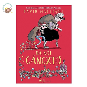 Bà Nội Găngxtơ - Gã