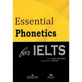 Sách Essential Phonetics For IELTS (Kèm File MP3) - Tái Bản 2020