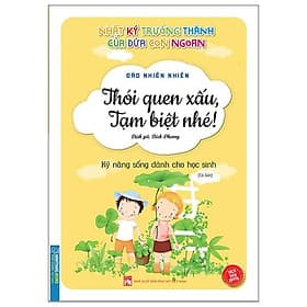 Nhật Ký Trưởng Thành Cúa Đứa Con Ngoan - Thói Quen Xấu, Tạm Biệt Nhé! - Tái Bản - Minh Minh