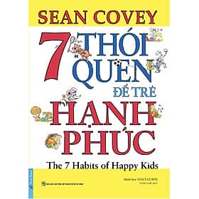 7 thói quen để trẻ hạnh phúc (Song ngữ Anh - Việt) - Việt An