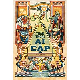 Thần Thoại Ai Cập - Lewis Spence