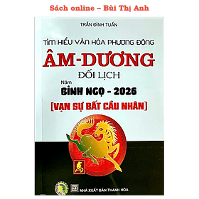 Âm Dương Đối Lịch (Vạn sự bất cầu nhân) Bính Ngọ 2026 - Minh Minh