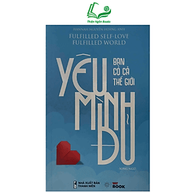 Yêu mình đủ bạn có cả thế giới (Song ngữ) - Song Thành