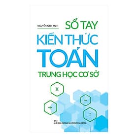 Sách Sổ Tay Kiến Thức Toán Trung Học Cơ Sở 2019