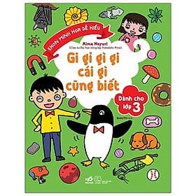 Sách Gi Gỉ Gì Gi, Cái Gì Cũng Biết - Dành Cho Lớp 3 - Nhã Nam