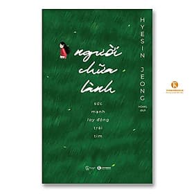 Người Chữa Lành - Sức Mạnh Lay Động Trái Tim - Thái Hà Books - Làn